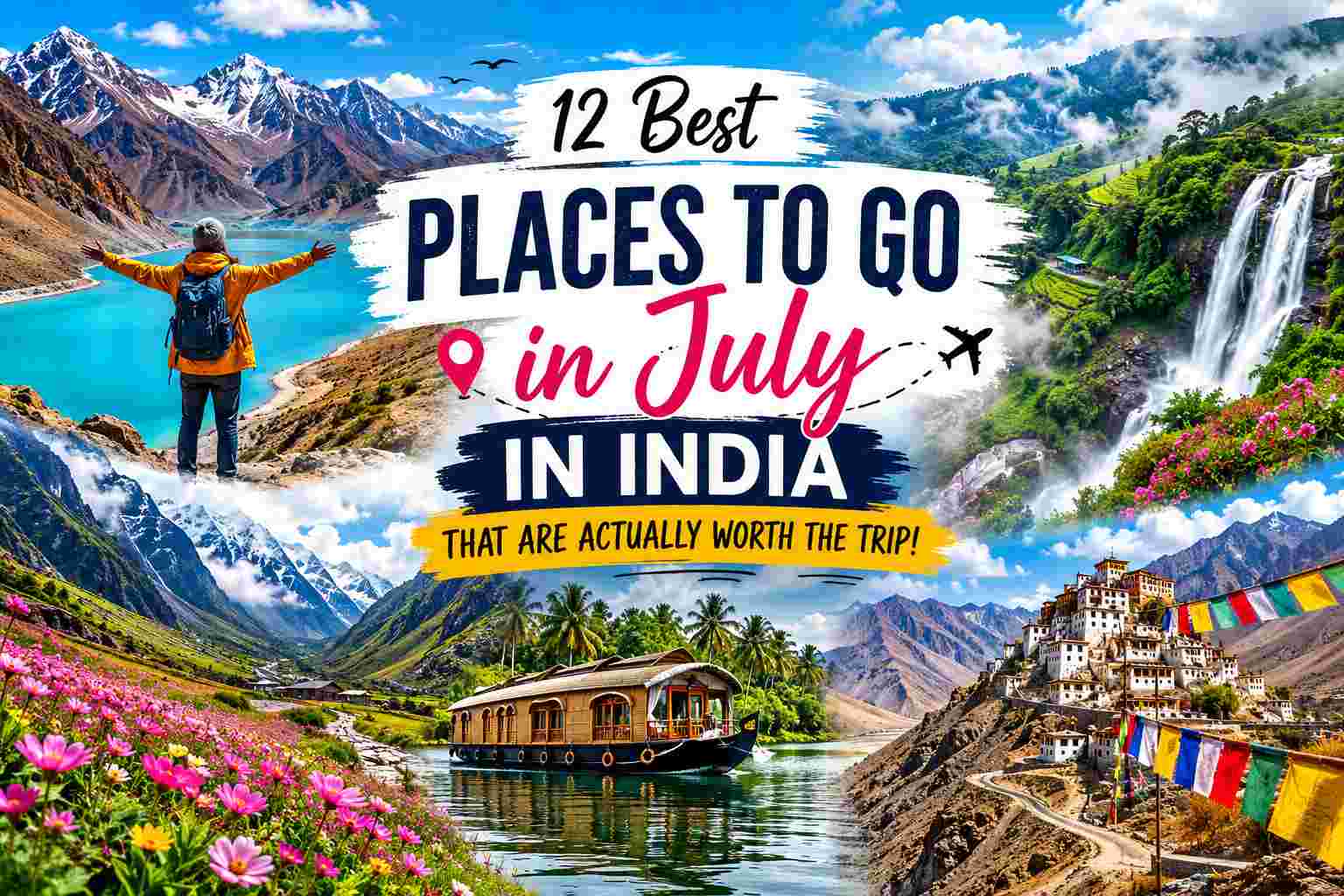 Best Places to Go in July in India
